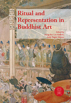 Ritual and Representation in Buddhist Art